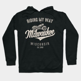 Riding My Way Milwaukee Wisconsin Vintage Hoodie